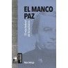 Libro. EL MANCO PAZ. Max Delupi