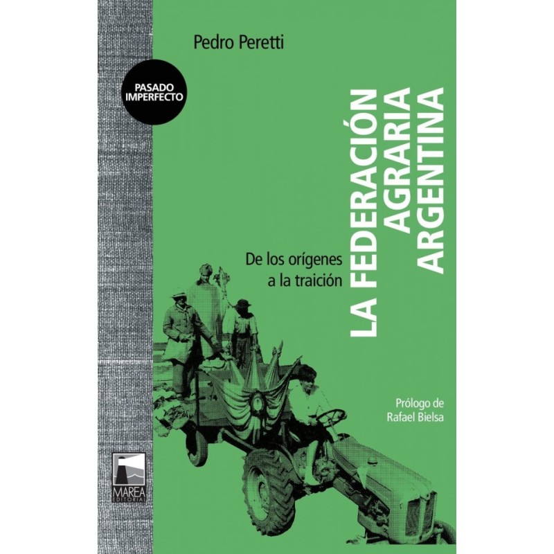 Libro. LA FEDERACION AGRARIA. Pedro Peretti
