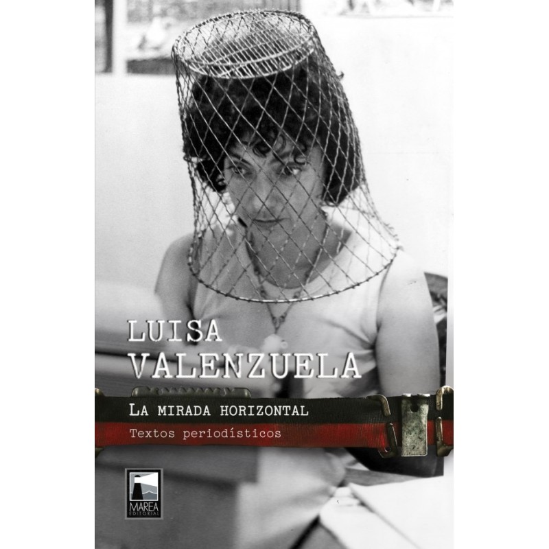 Libro. LA MIRADA HORIZONTAL. Luisa Valenzuela