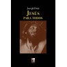 Libro. JESUS PARA TODOS. Joseph Dore