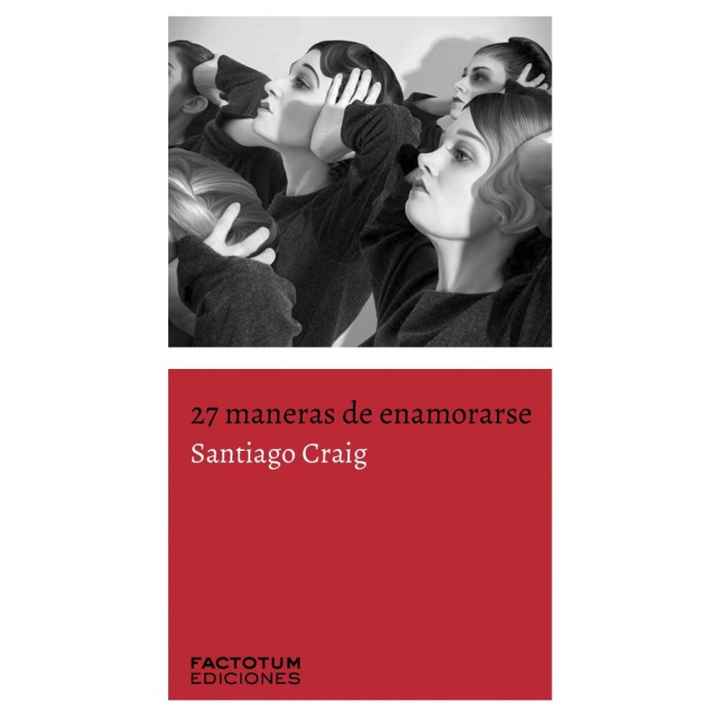 Libro.  27 MANERAS DE ENAMORARSE. Santiago Craig