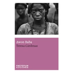 Libro. AWON BABA. Teresa Cardenas