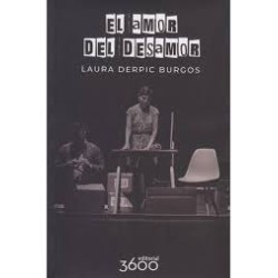 Libro. EL AMOR DEL DESAMOR. Laura Derpic Burgos