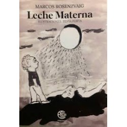 Libro. LECHE MATERNA. MARCOS ROSENZVAIG