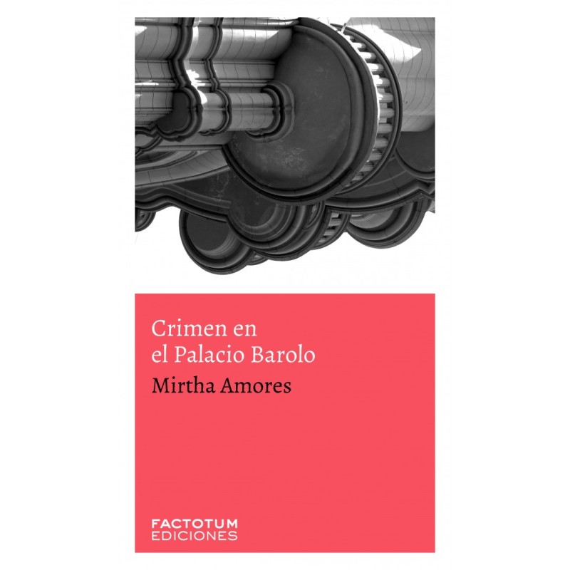 Libro. CRIMEN EN EL PALACIO BAROLO. Mirtha Amores