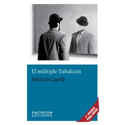 Libro. EL MULTIPLE TUBALCAIN. Fabricio Capelli
