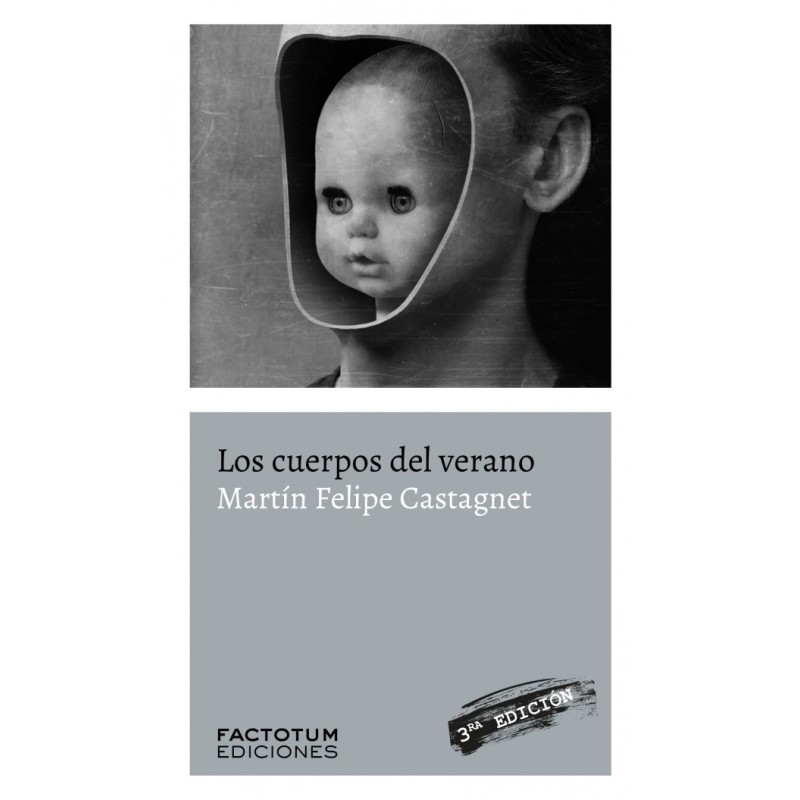 Libro. LOS CUERPOS DEL VERANO. Martin Felipe Castagnet