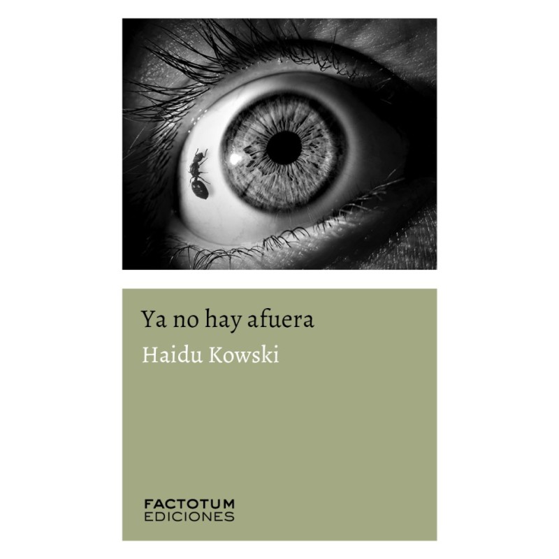 Libro. YA NO HAY AFUERA. Haidu Kowski