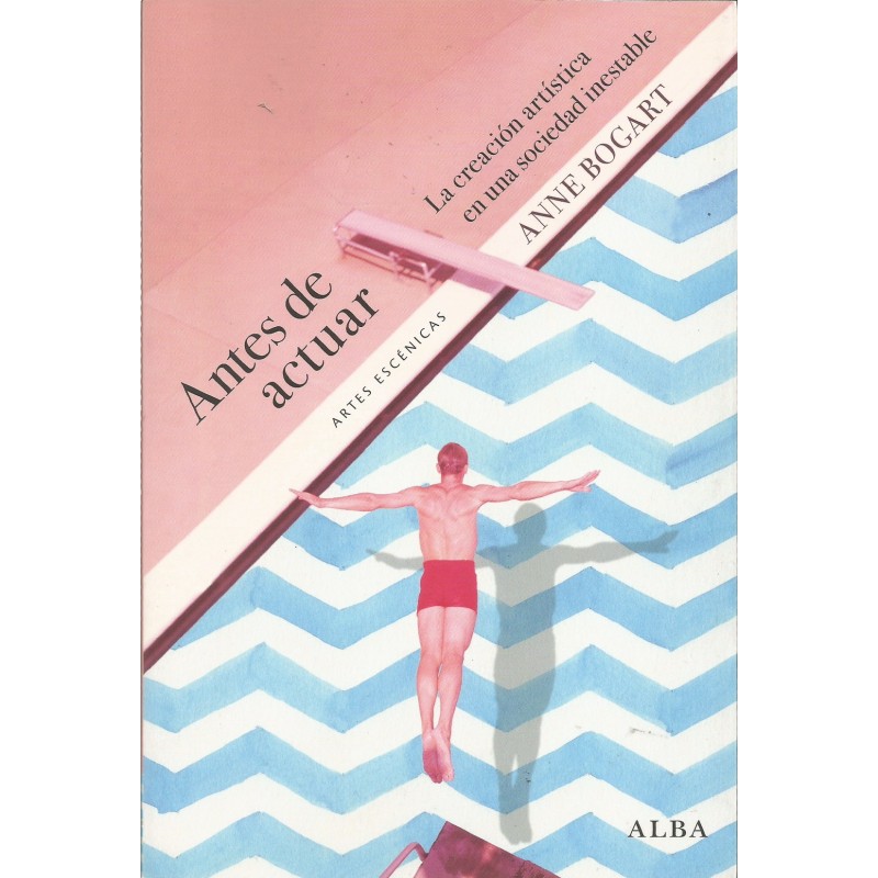Libro. ANTES DE ACTUAR. Anne Bogart