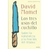 Libro. LOS TRES USOS DEL CUCHILLO - DAVID MAMET