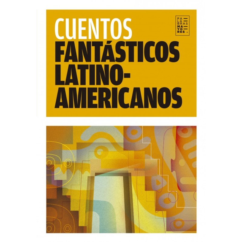 Libro. CUENTOS FANTASTICOS LATINO-AMERICANOS