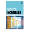 Libro. CUENTOS INCREIBLES