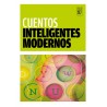 Libro. CUENTOS INTELIGENTES MODERNOS