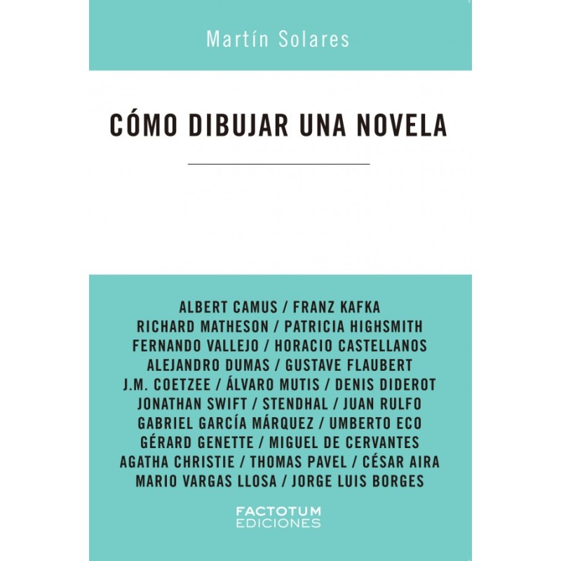 Libro. COMO DIBUJAR UNA NOVELA. Martin Solares
