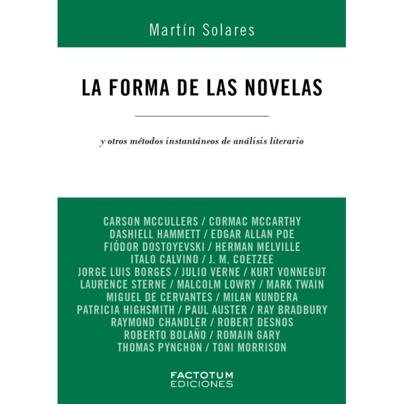 Libro. LA FORMA DE LAS NOVELAS. Martin Solares