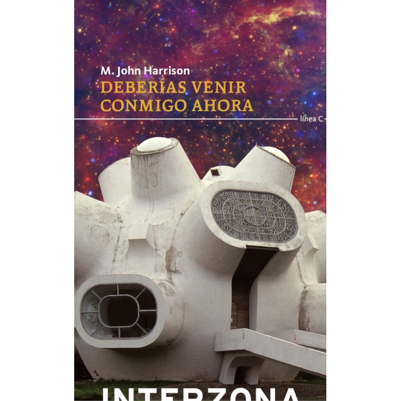 Libro. DEBERIAS VENIR CONMIGO AHORA. M. John Harrison