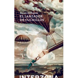 Libro. EL LANZADOR DE CUCHILLOS. Steven Millhauser