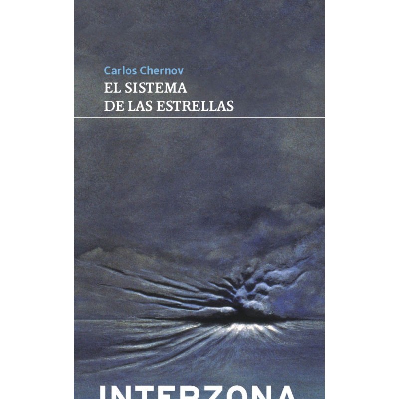 Libro. EL SISTEMA DE LAS ESTRELLAS. Carlos Chernov