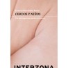 Libro. CERDOS Y NIÑOS. Ernesto Hernandez Busto
