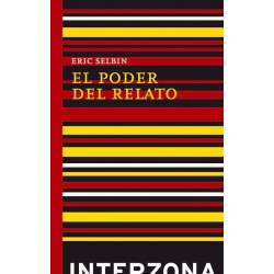 Libro. EL PODER DEL RELATO. Eric Selbin