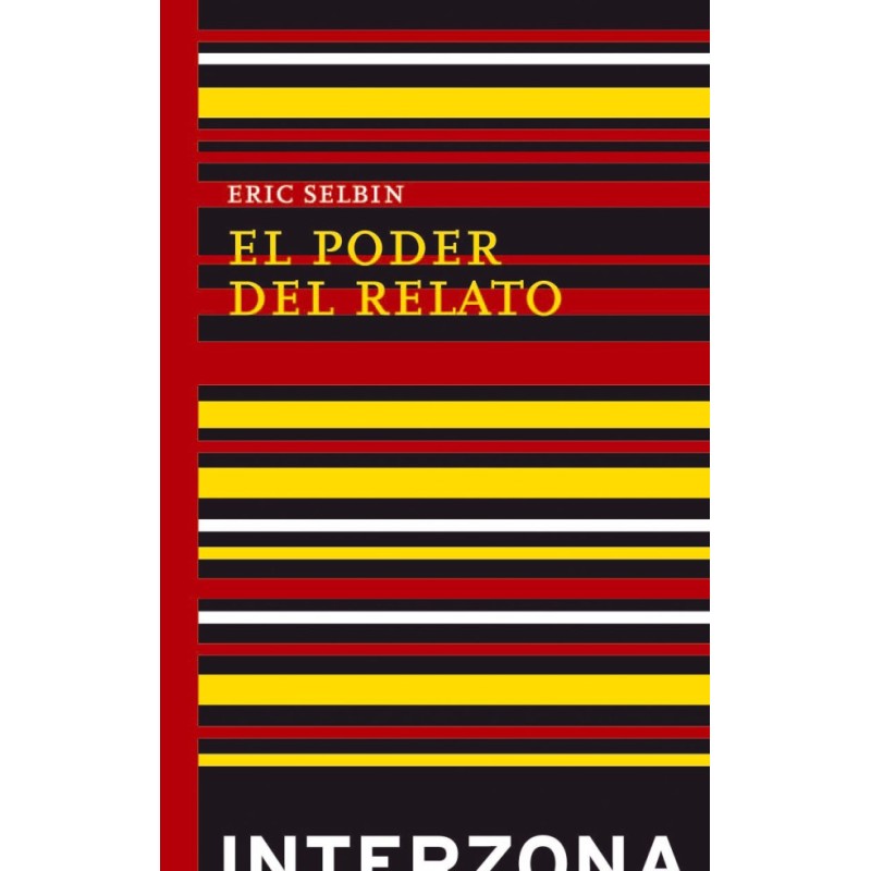 Libro. EL PODER DEL RELATO. Eric Selbin