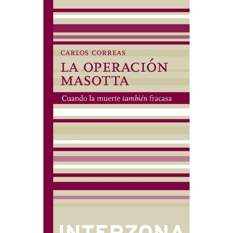Libro. LA OPERACION MASOTTA. Carlos Correas