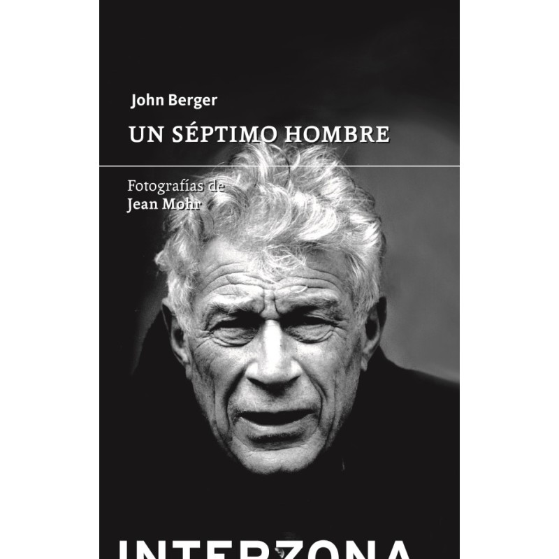 Libro. UN SEPTIMO HOMBRE. JOHN BERGER