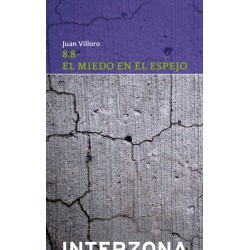 Libro. 8.8 EL MIEDO EN EL ESPEJO. Juan Villoro