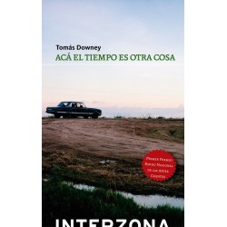 Libro. ACA EL TIEMPO ES OTRA COSA. Tomas Downey
