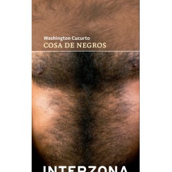 Libro. COSA DE NEGROS. Washington Cucurto