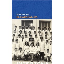 Libro. EL CARAPALIDA. Luis Chitarroni