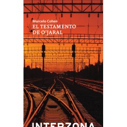Libro. EL TESTAMENTO DE O´JARAL﻿. MARCELO COHEN