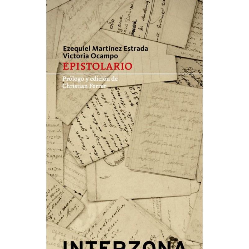Libro. EPISTOLARIO. EZEQUIEL MARTINEZ ESTRADA / VICTORIA OCAMPO