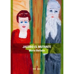 Libro. JACOBO EL MUTANTE. Mario Bellatin