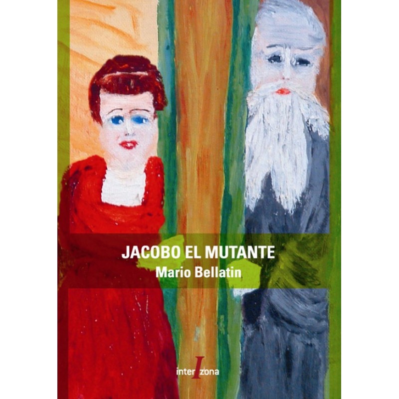 Libro. JACOBO EL MUTANTE. Mario Bellatin