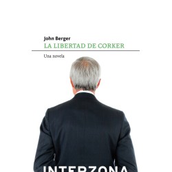 Libro. LA LIBERTAD DE CORRER. John Berger