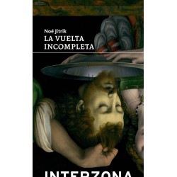Libro. LA VUELTA INCOMPLETA. Noe Jitrik