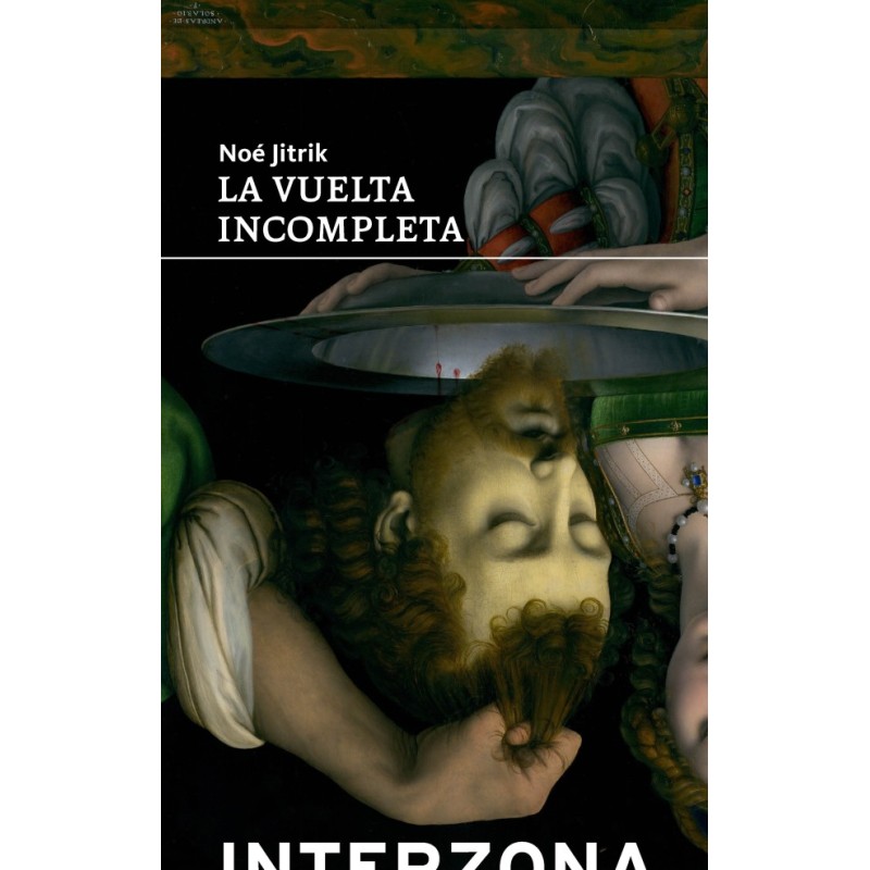 Libro. LA VUELTA INCOMPLETA. Noe Jitrik