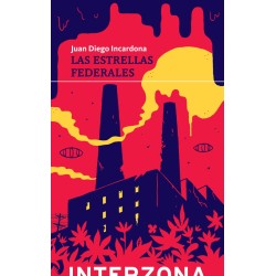 Libro. LAS ESTRELLAS FEDERALES. Juan Diego Incardona