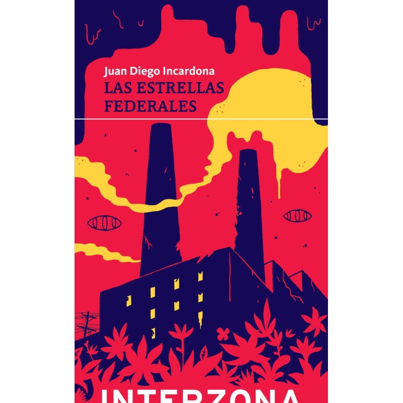 Libro. LAS ESTRELLAS FEDERALES. Juan Diego Incardona