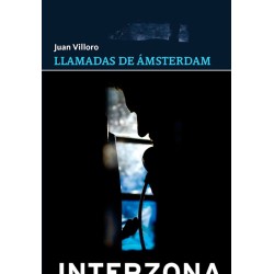 Libro. LLAMADAS DE AMSTERDAM. Juan Villoro