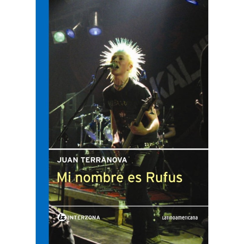 Libro. MI NOMBRE ES RUFUS. Juan Terranova
