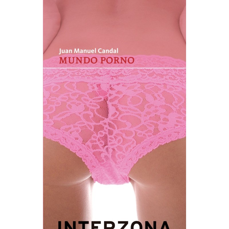 Libro. MUNDO PORNO. Juan Manuel Candal