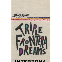 Libro. TRIPLE FRONTERA DREAMS. Douglas Diegues