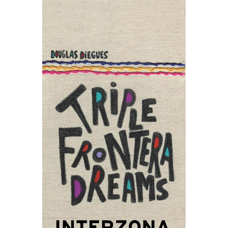 Libro. TRIPLE FRONTERA DREAMS. Douglas Diegues
