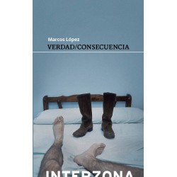 Libro. VERDAD/CONSECUENCIA. Marcos Lopez