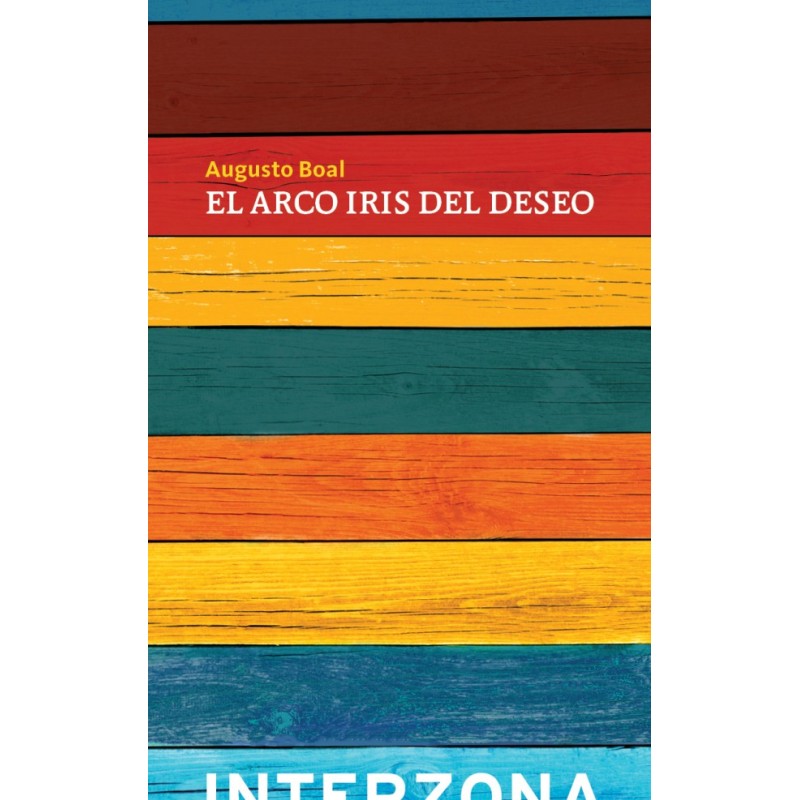 Libro. EL ARCOIRIS DEL DESEO. Augusto Boal