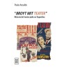 Libro. "BROYT MIT TEATER"﻿. HISTORIA DEL TEATRO JUDIO EN ARGENTINA﻿. Paula Ansaldo