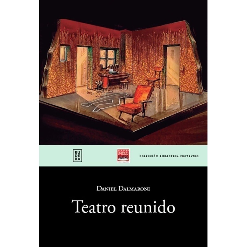 Libro. TEATRO REUNIDO. Daniel Dalmaroni