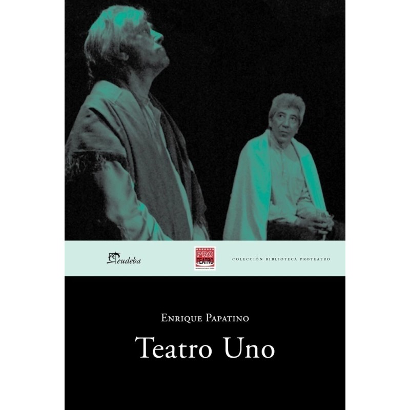 Libro. TEATRO UNO. Enrique Papatino